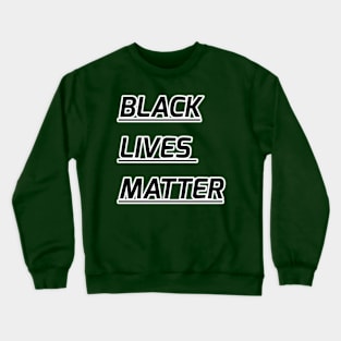 Black Lives Matter (blm) T-shirt Crewneck Sweatshirt